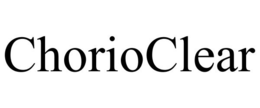 CHORIOCLEAR trademark