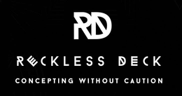 RECKLESS DECK CONCEPTING WITHOUT CAUTION trademark