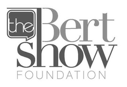 THE BERT SHOW FOUNDATION trademark