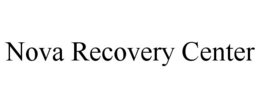 NOVA RECOVERY CENTER trademark