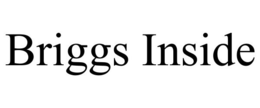 BRIGGS INSIDE trademark