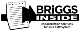 BRIGGS INSIDE DOCUMENTATION SOLUTIONS FOR YOUR EMR SYSTEM trademark