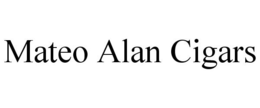 MATEO ALAN CIGARS trademark