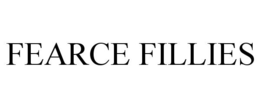 FEARCE FILLIES trademark