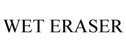 WET ERASER trademark