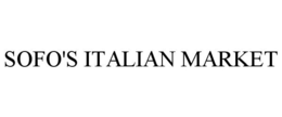 SOFO'S ITALIAN MARKET trademark