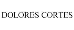 DOLORES CORTES trademark