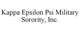KAPPA EPSILON PSI MILITARY SORORITY, INC. trademark