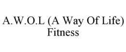 A.W.O.L (A WAY OF LIFE) FITNESS trademark