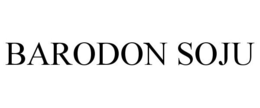 BARODON SOJU trademark