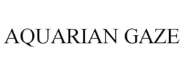 AQUARIAN GAZE trademark