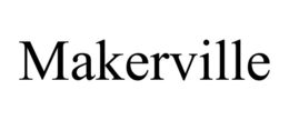 MAKERVILLE trademark