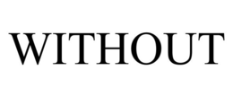 WITHOUT trademark