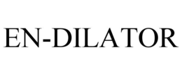 EN-DILATOR trademark