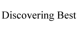 DISCOVERING BEST trademark