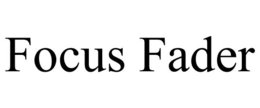 FOCUS FADER trademark