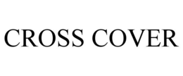 CROSS COVER trademark
