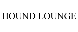 HOUND LOUNGE trademark