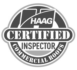 H HAAG CERTIFIED INSPECTOR COMMERCIAL ROOFS trademark
