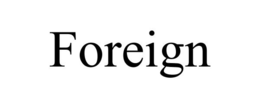 FOREIGN trademark