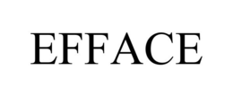 EFFACE trademark