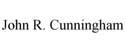 JOHN R. CUNNINGHAM trademark