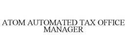ATOM AUTOMATED TAX OFFICE MANAGER trademark