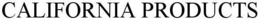CALIFORNIA PRODUCTS trademark