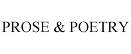 PROSE & POETRY trademark