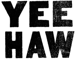 YEE HAW trademark