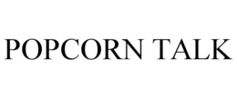 POPCORN TALK trademark