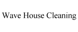 WAVE HOUSE CLEANING trademark