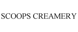 SCOOPS CREAMERY trademark