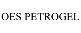 OES PETROGEL trademark