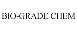 BIO-GRADE CHEM trademark