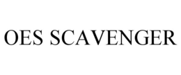 OES SCAVENGER trademark