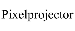 PIXELPROJECTOR trademark