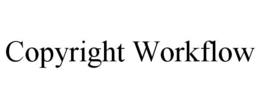 COPYRIGHT WORKFLOW trademark