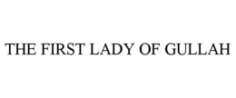 THE FIRST LADY OF GULLAH trademark