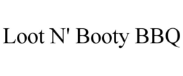 LOOT N' BOOTY BBQ trademark