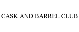 CASK AND BARREL CLUB trademark