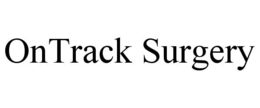 ONTRACK SURGERY trademark