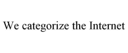 WE CATEGORIZE THE INTERNET trademark