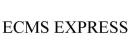 ECMS EXPRESS trademark