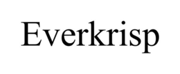 EVERKRISP trademark