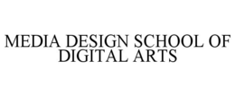 MEDIA DESIGN SCHOOL OF DIGITAL ARTS trademark
