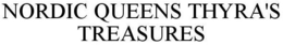 NORDIC QUEENS THYRA'S TREASURES trademark