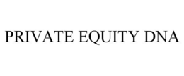 PRIVATE EQUITY DNA trademark