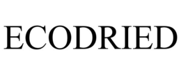 ECODRIED trademark