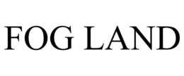 FOG LAND trademark